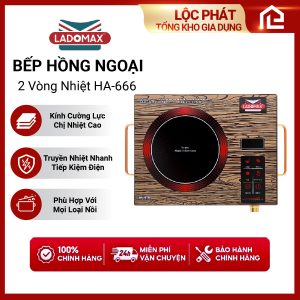 Bếp Hồng Ngoại Ladomax HA-666 Cảm ứng đa Năng Công Suất 2000W Hàng Chính Hãng Bảo Hành 12 Tháng